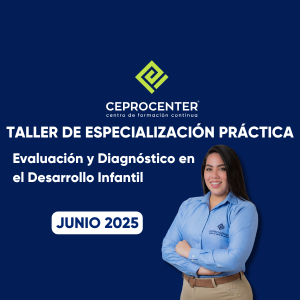 Taller de Especialización Práctica. Evaluación y Diagnóstico en el Desarrollo Infantil.