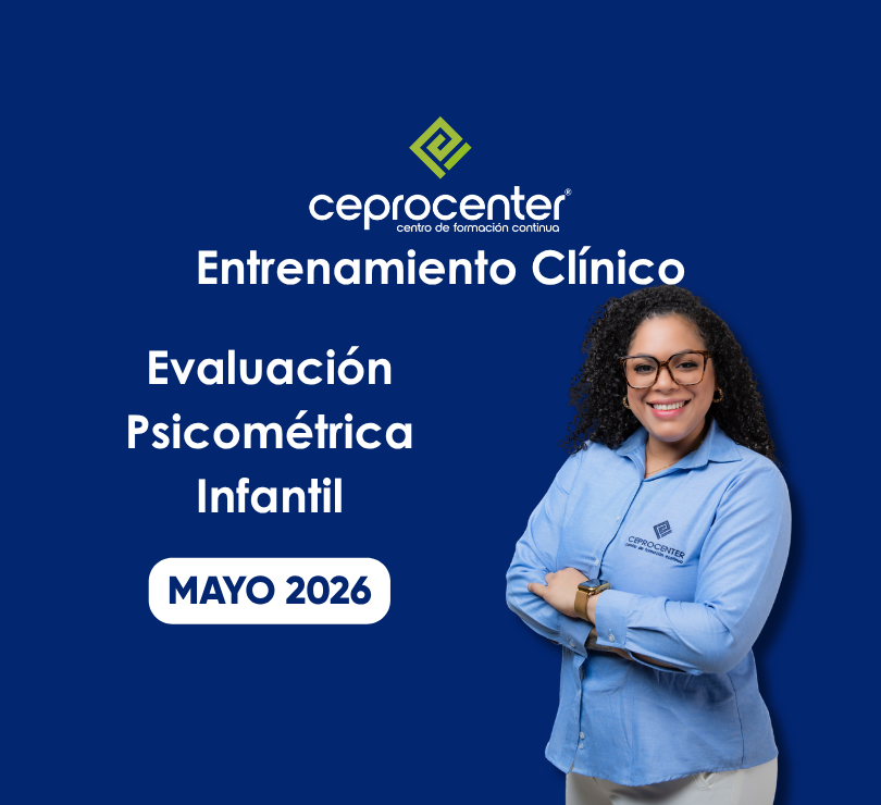 Entrenamiento Clínico en Evaluación Psicométrica Infantil.