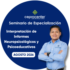 Seminario de Especialización en Interpretación de Informes Neuropsicológicos y Psicoeducativos